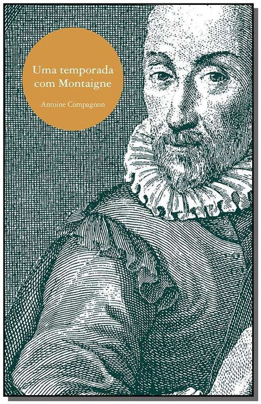 Uma Temporada Com Montaigne