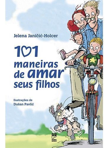 101 Maneiras De Amar Seus Filhos