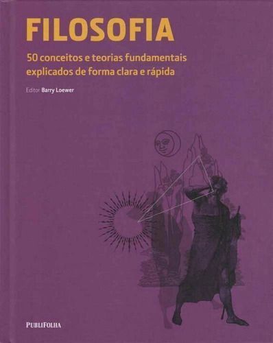 Filosofia - 50 Conceitos e Estilos Fundamentais
