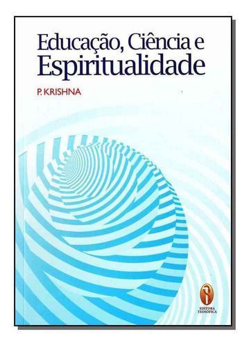 Educação, Ciência e Espiritualidade