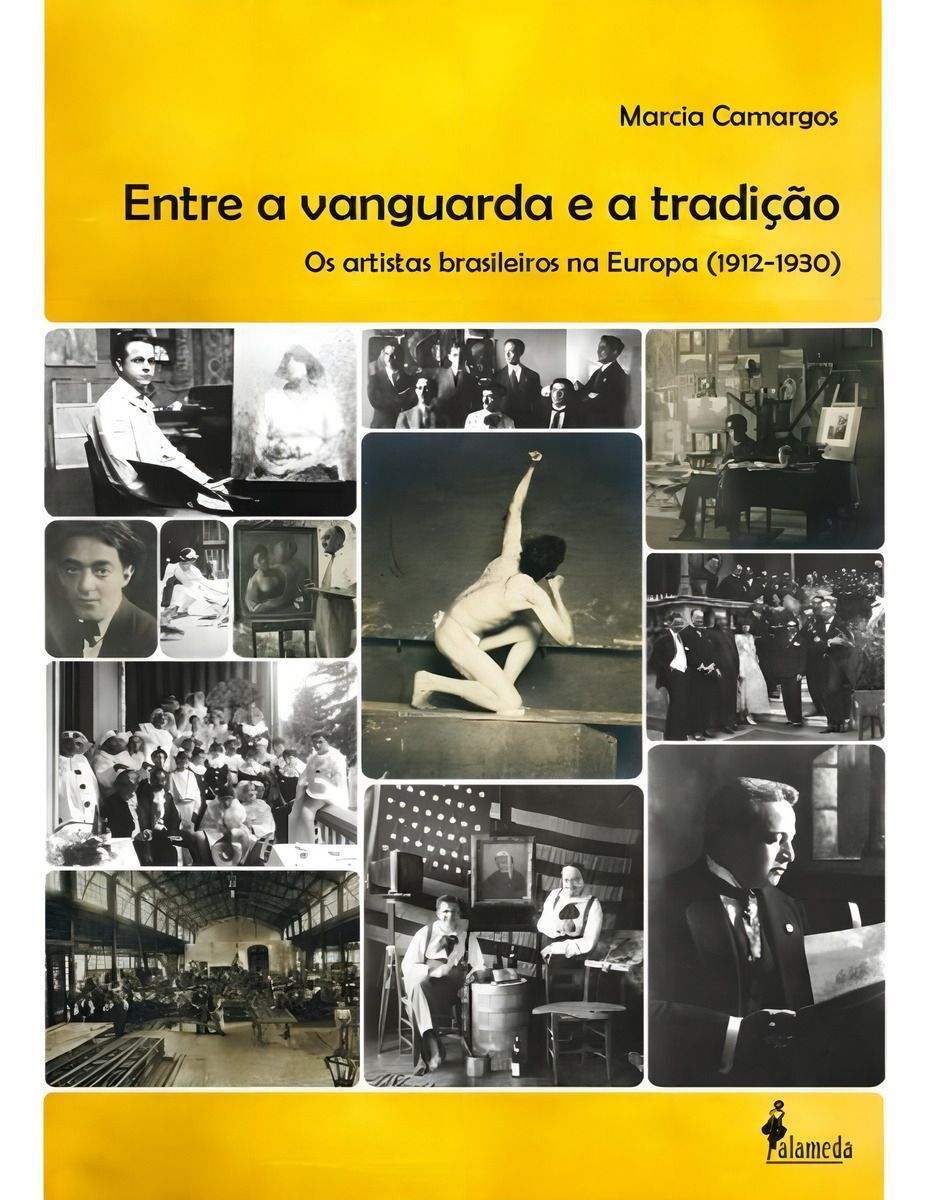 Entre a Vanguarda e a Tradição - Os Artistas Brasileiros Na Europa (1912-1930)
