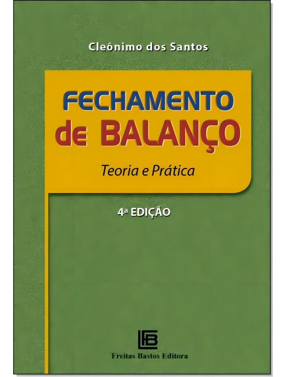 Fechamento de Balanço - Teoria e Prática