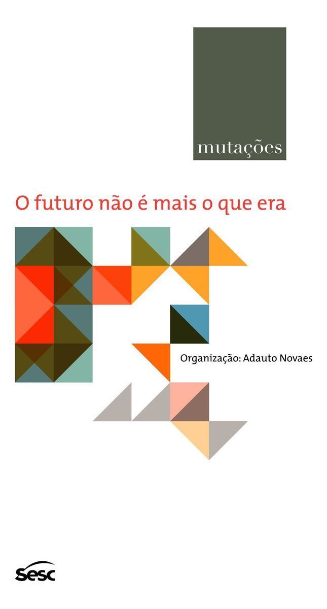 Mutações - o Futuro Não é Mais o Que Era