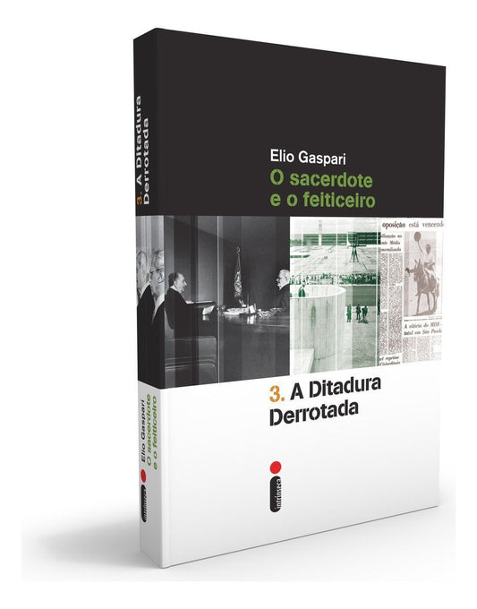 Sacerdote e o Feiticeiro - a Ditadura Derrotada, O