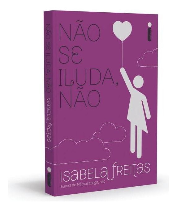 Não Se Iluda, Não