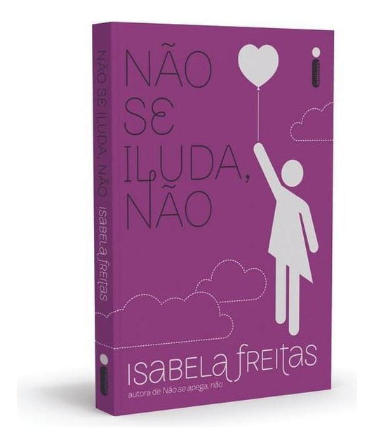Não Se Iluda, Não