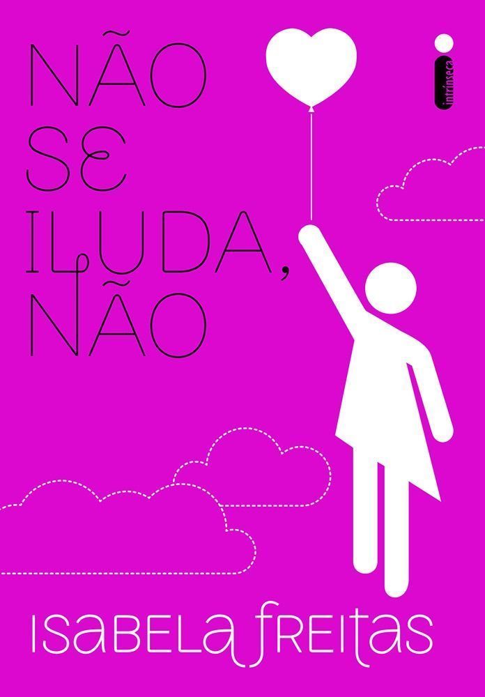 Não Se Iluda, Não