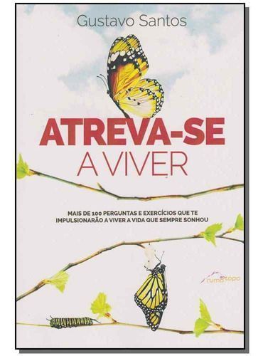 Atreva-se a Viver