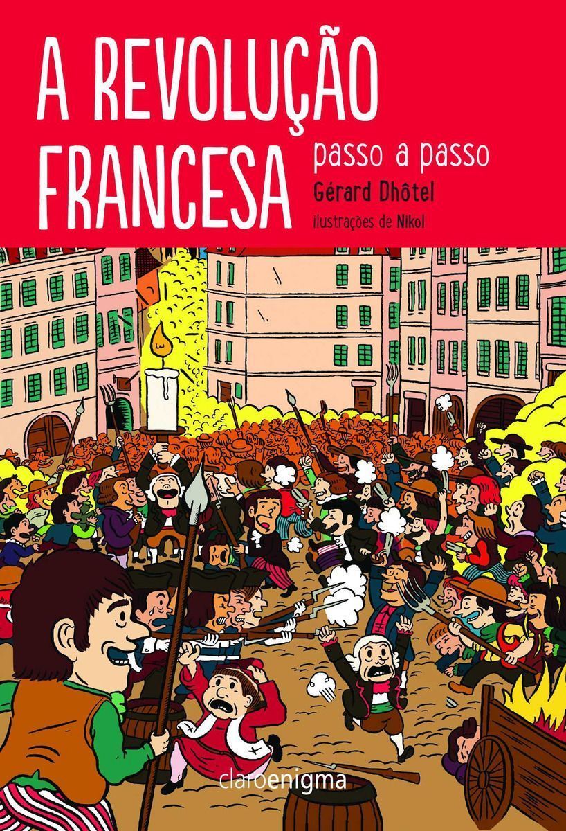 Revolução Francesa Passo a Passo, A