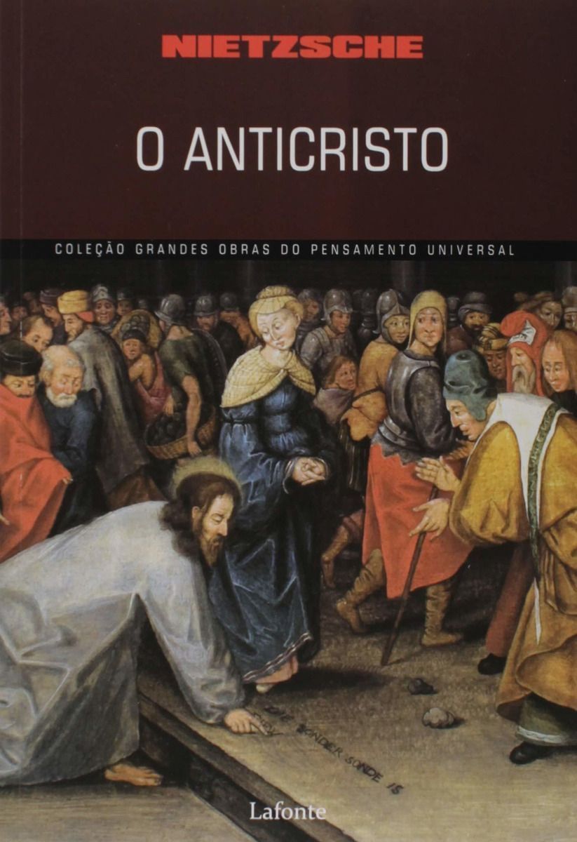 Coleção Grandes Obras do Pensamento Universal - O Anticristo (Nietzsche)