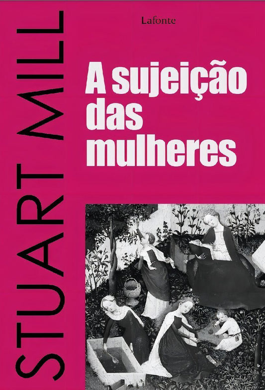 a Sujeição Das Mulheres