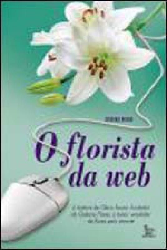 Florista Da Web, O