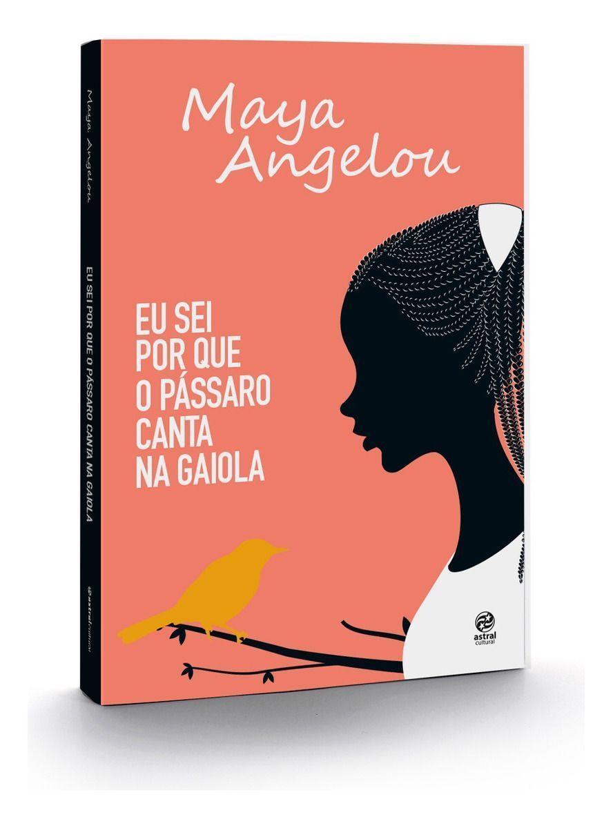Eu Sei Por Que o Pássaro Canta na Gaiola