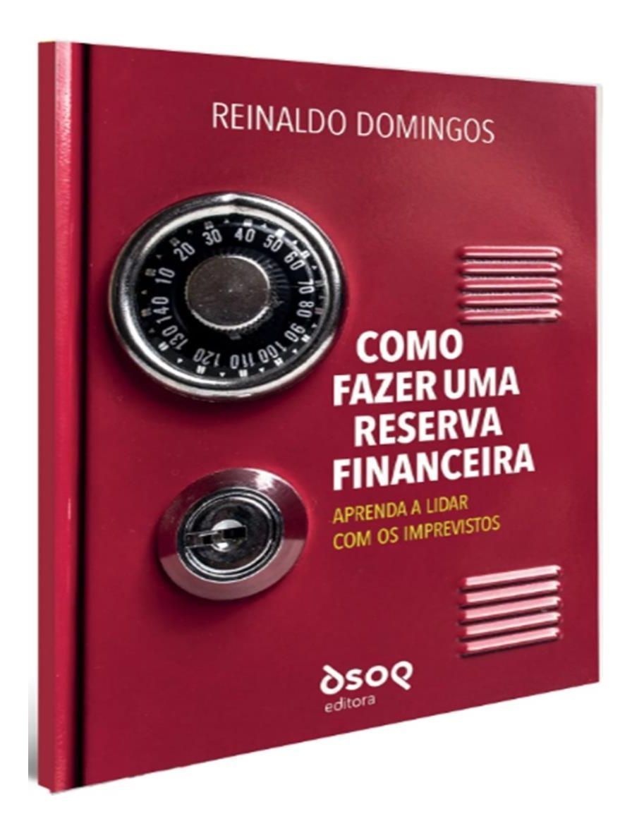 Como Fazer Uma Reserva Financeira - Aprenda a Lidar Com Imprevistos