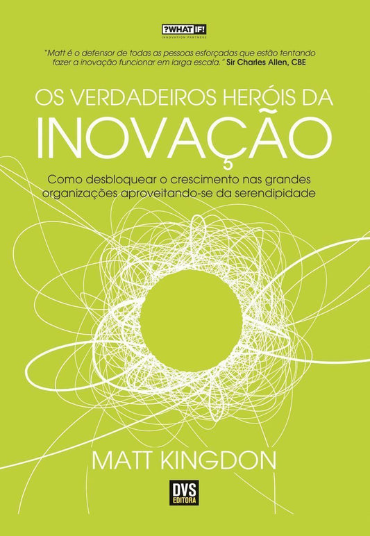 Verdadeiros Heróis da Inovação, Os