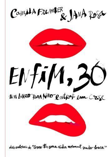 Enfim 30 - um Livro Para Não Entrar em Crise