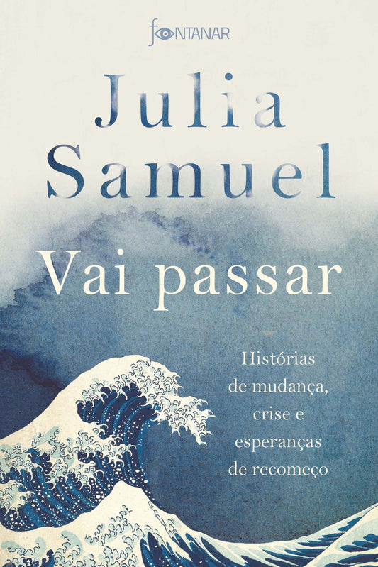 Vai Passar - Histórias de Mudança, Crise e Esperanças de Recomeço