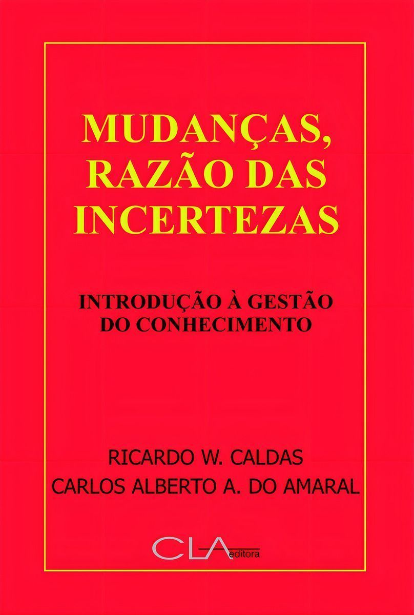 Mudanças, Razão Das Incertezas