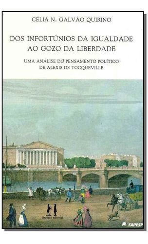 Dos infortúnios da igualdade ao gozo da liberdade