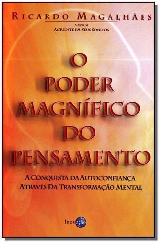 Poder Magnífico do Pensamento, O
