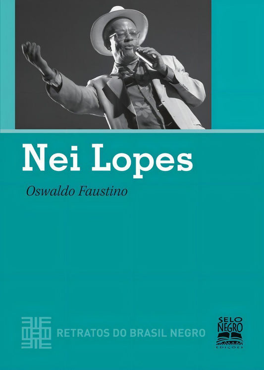 Nei Lopes - Retratos Do Brasil Negro - Coleção Retratos Do Brasil Negro