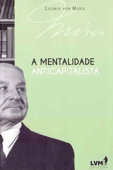 A Mentalidade Anticapitalista - 03Ed/17