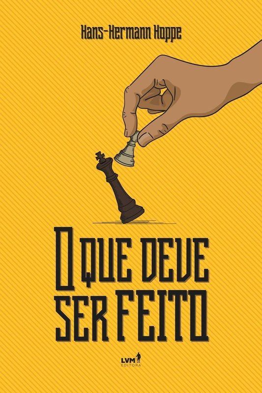 Que Deve Ser Feito, O - Bolso