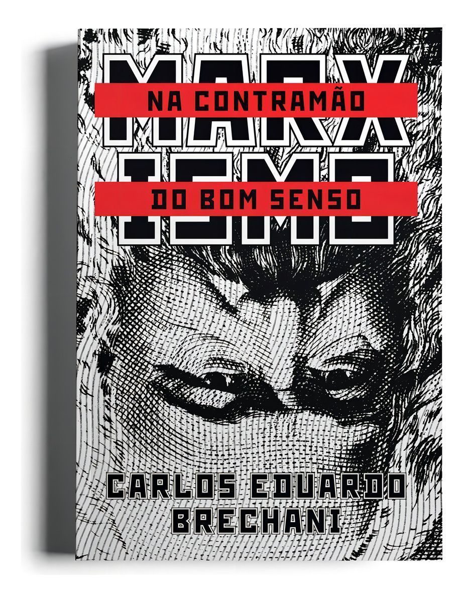 Marxismo - Na Contramão do Bom Senso