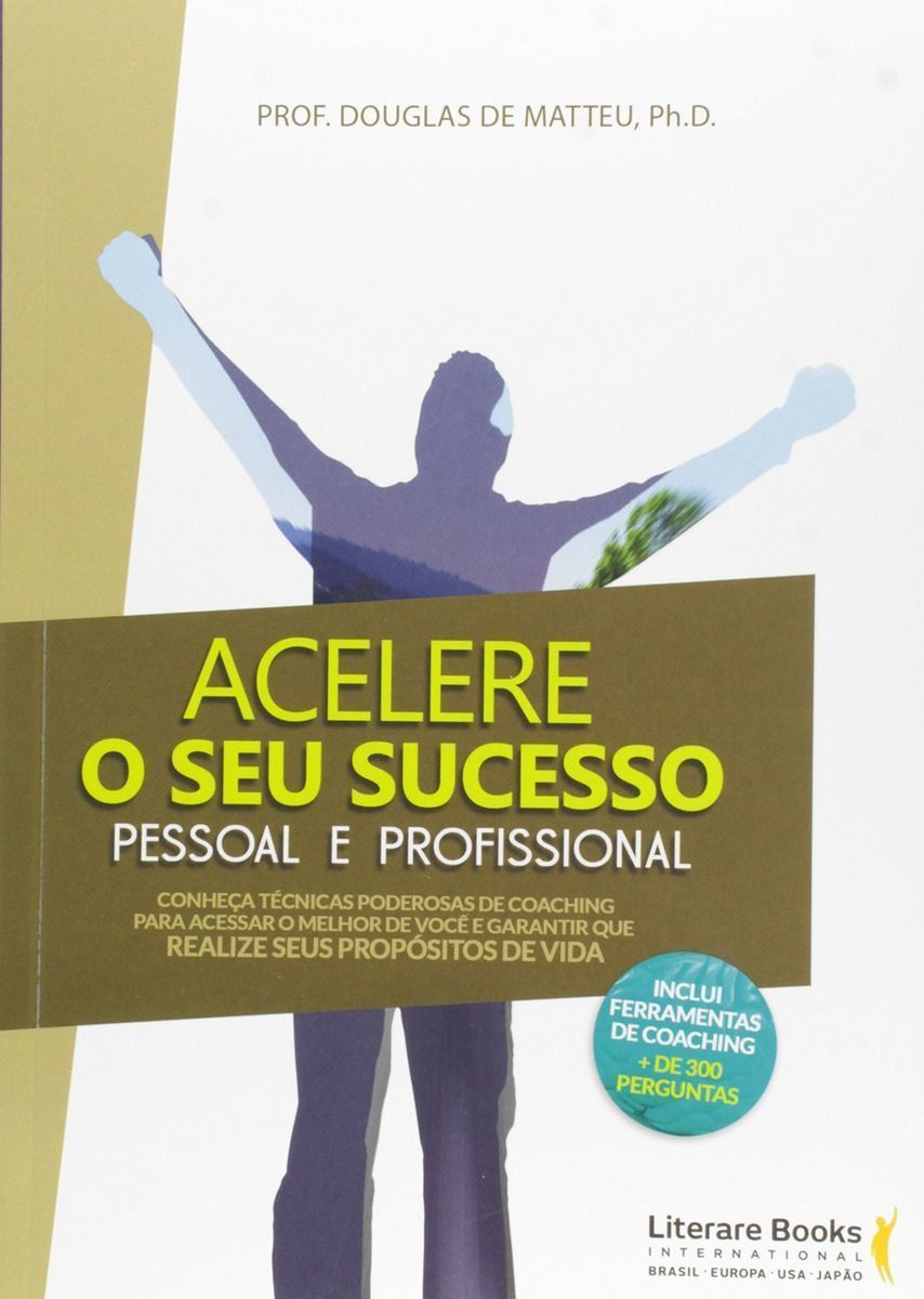 Acelere o Seu Sucesso Pessoal e Profissional
