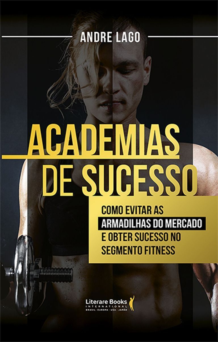 Academias De Sucessoxo Manual Completo e Definitivo Para o Segmento Fitness