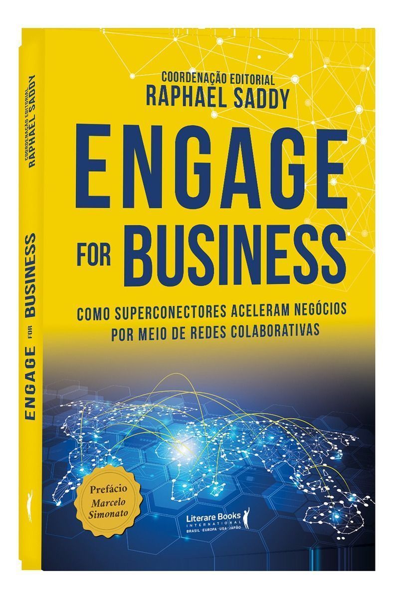 Engage For Businessxcomo Superconectores Aceleram Negócios Por Meio De Redes Colaborativas