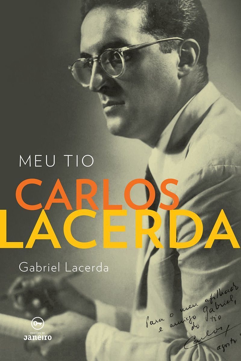 Meu Tio Carlos Lacerda