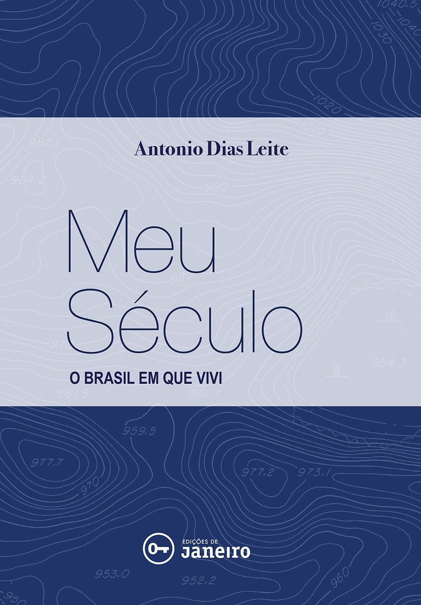 Meu Século - o Brasil Em Que Vivi