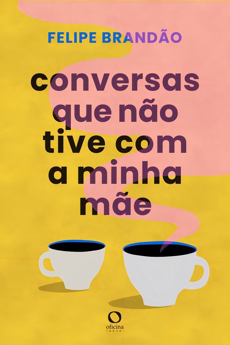 Conversas Que Não Tive Com a Minha Mãe