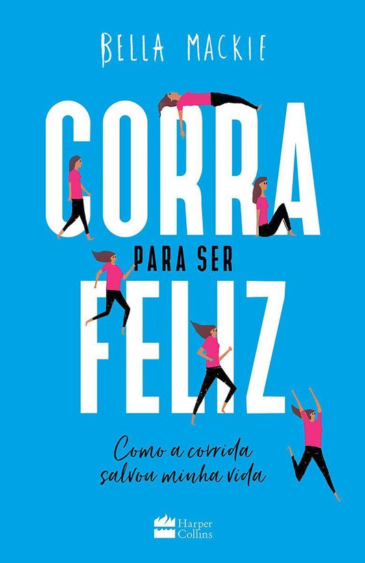 Corra Para Ser Feliz