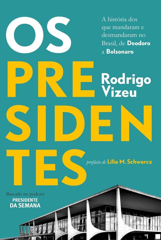 Presidentes, Os