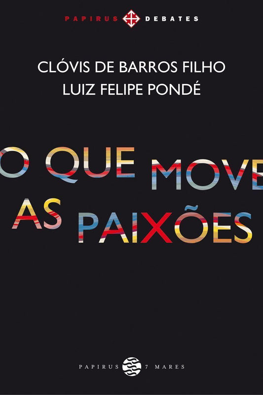 Que Move as Paixões, O