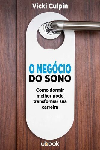 O Negócio do Sono: Como Dormir Melhor Pode Transformar sua Carreira