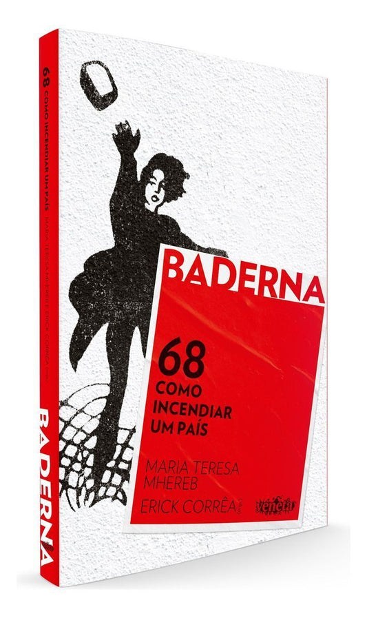 68 - Como Incendiar um País