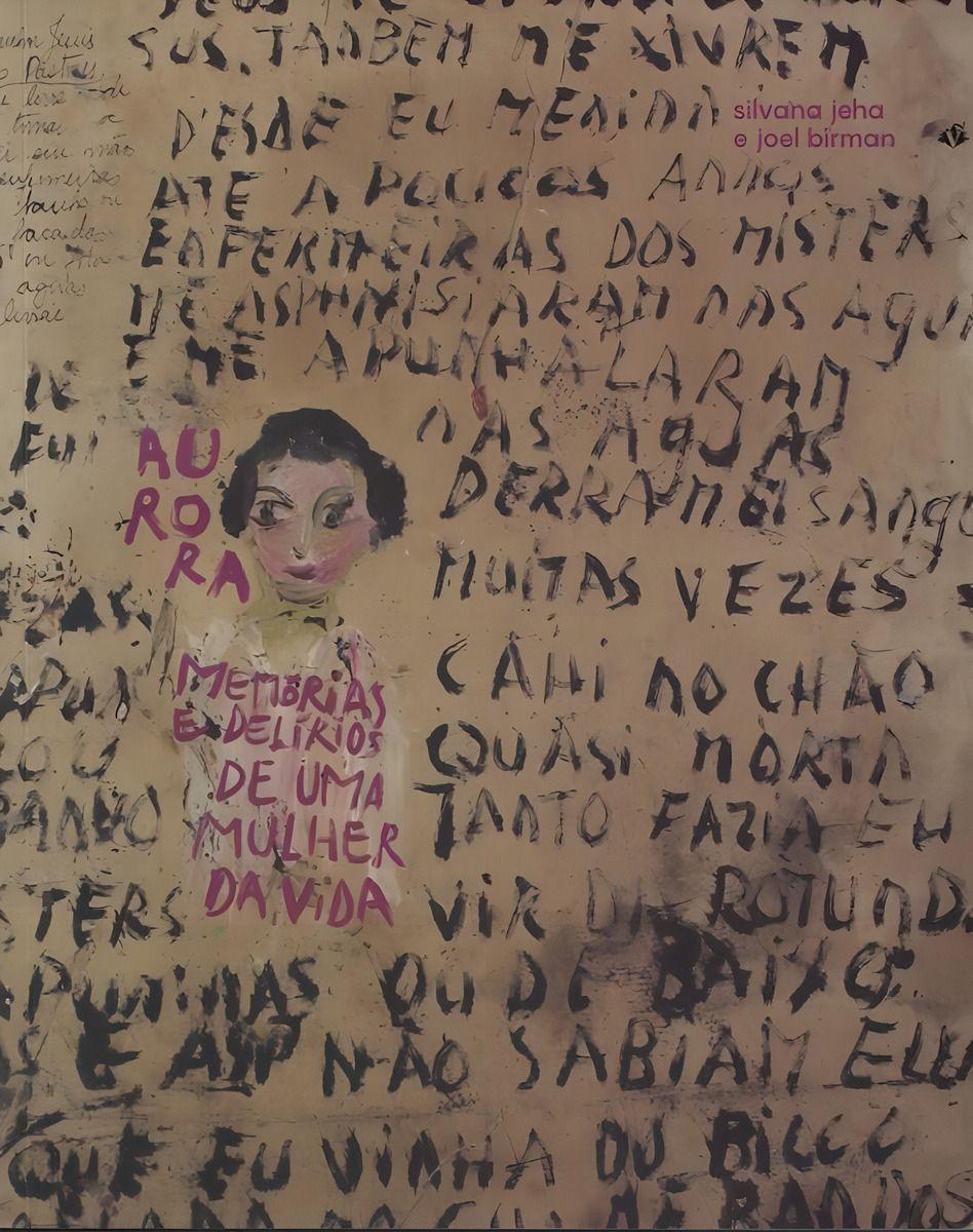 Aurora - Memórias e Delírios De Uma Mulher Da Vida