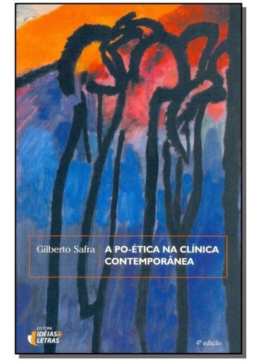 a Po-ética Na Clínica Contemporânea
