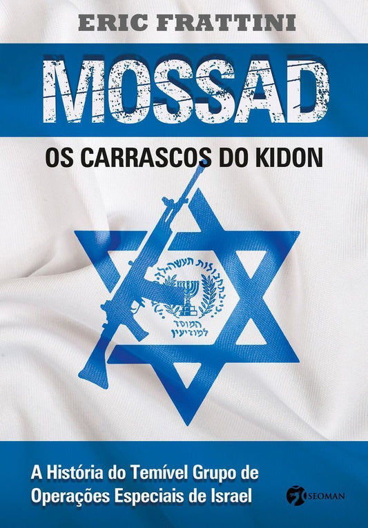 Mossad Os Carrascos Do Kidon - Os Carrascos Do Kidon
