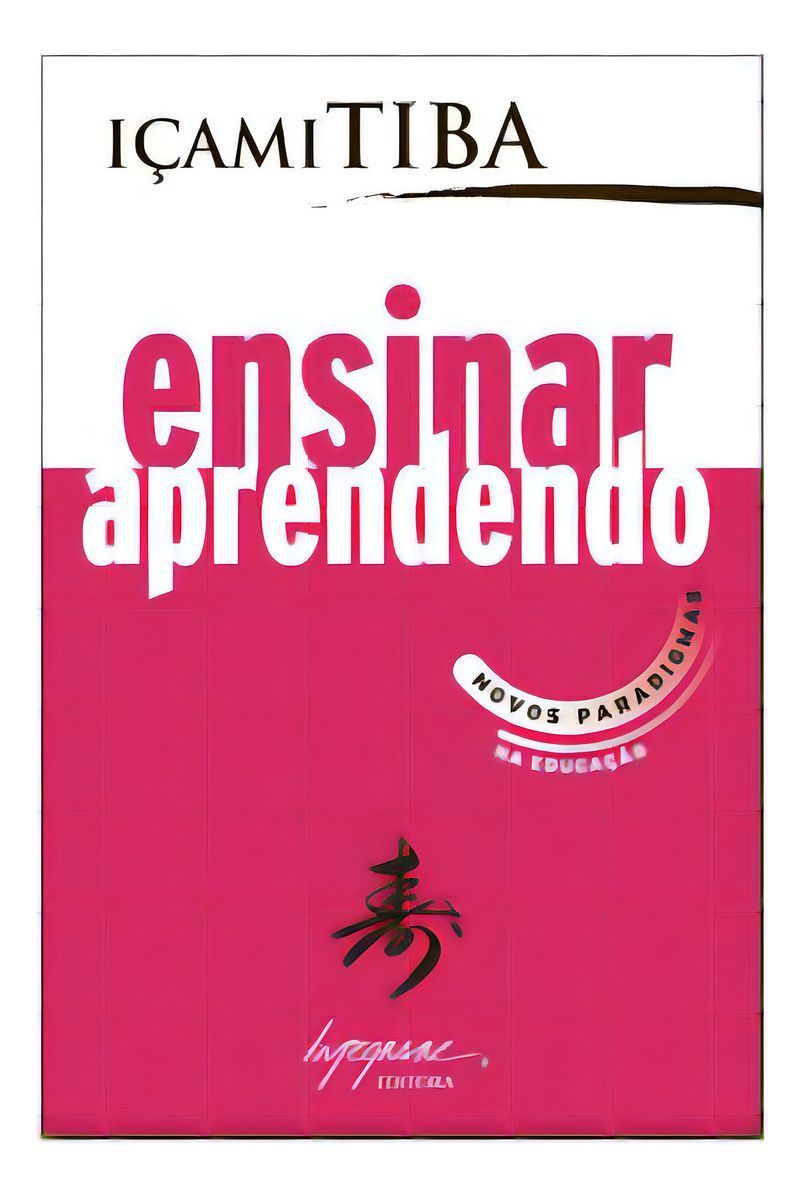 Ensinar Aprendendo - Novos Paradigmas Na Educação