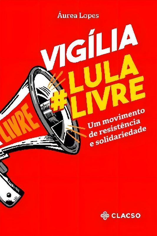 Vigília Lula Livre