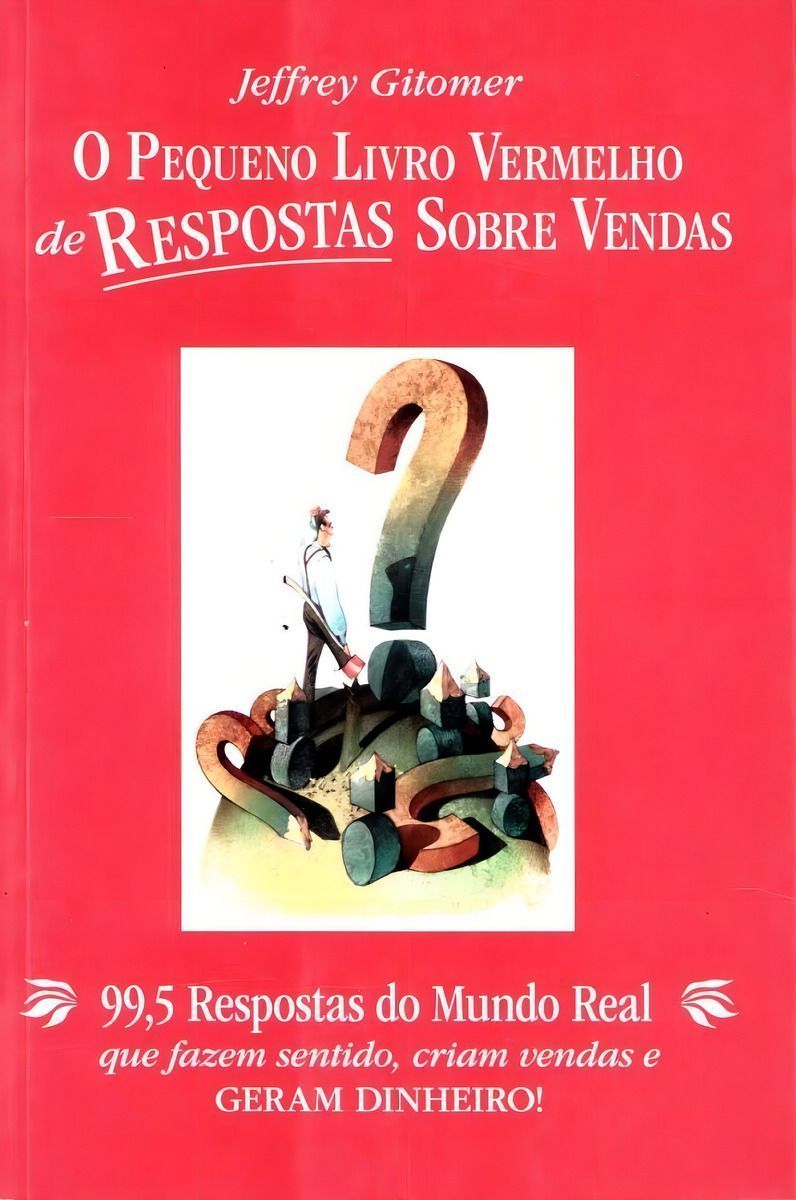 Pequenos Livro Vermelho das Respostas Sobre Vendas, O